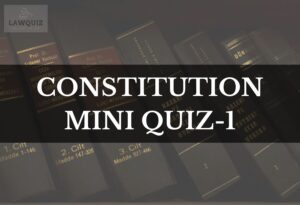 constitutuion mini quiz 1