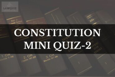 Constitution Mini Quiz-2